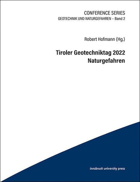 Tiroler Geotechniktag 2022 Naturgefahren (Geotechnik und Naturgefahren) Business & Technology