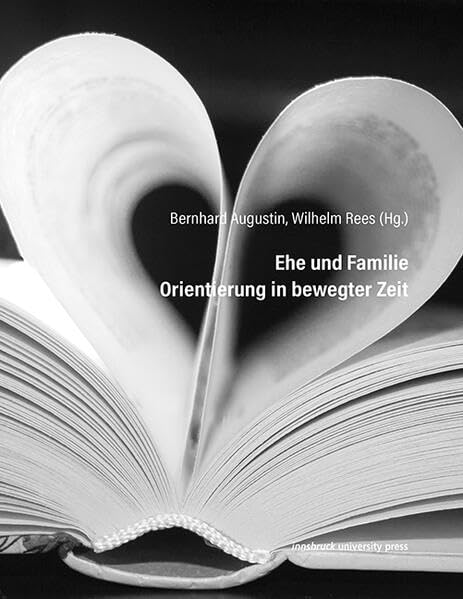 Ehe und Familie: Orientierung in bewegter Zeit Religion & Esotericism