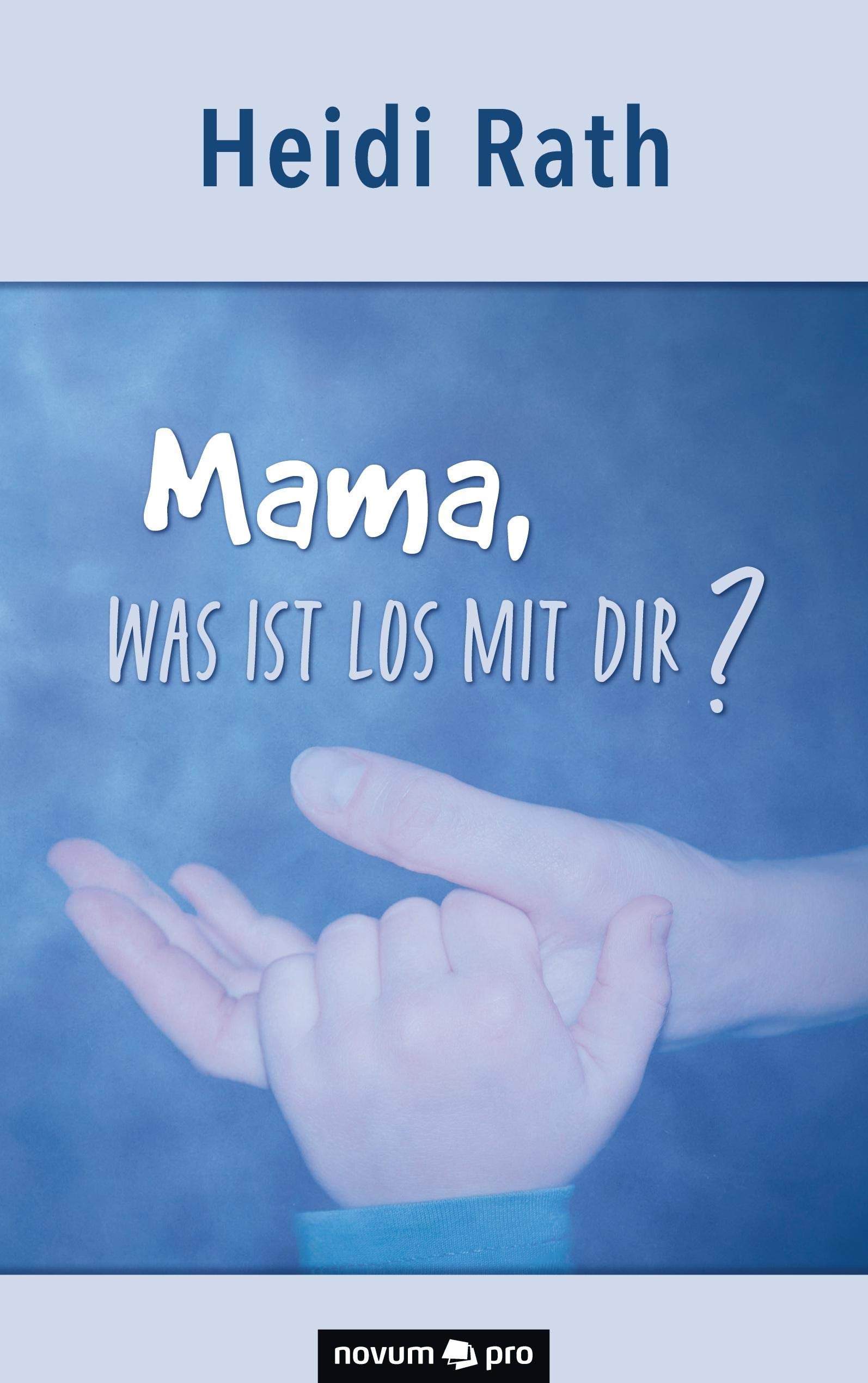 Mama, was ist los mit Dir? Contemporary literature Books