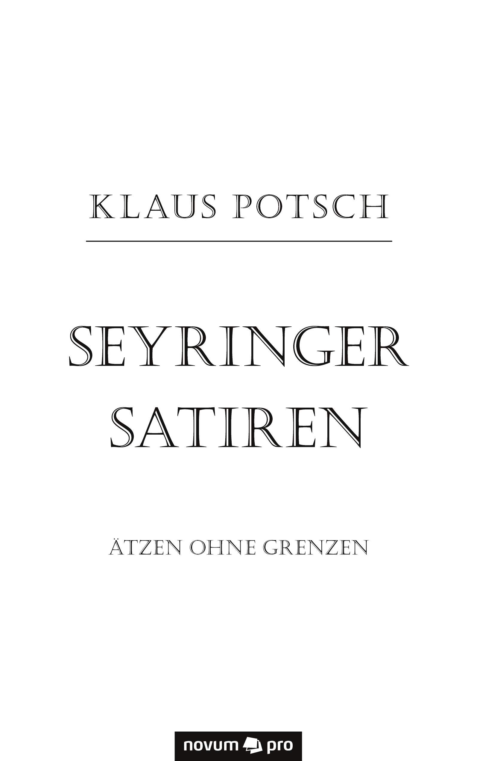 Seyringer Satiren: Ätzen ohne Grenzen Contemporary literature