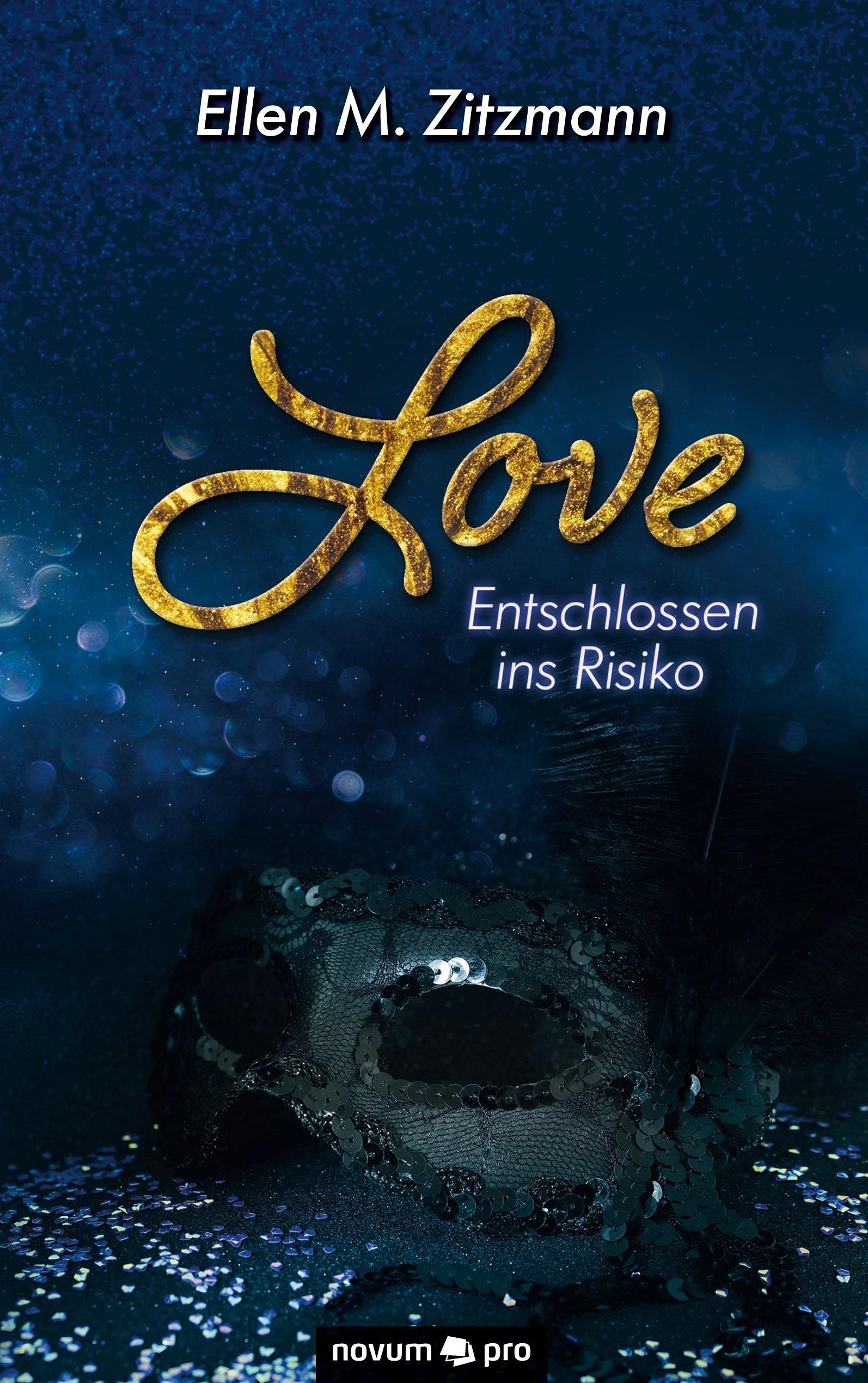 Love - Entschlossen ins Risiko (Band 1) Contemporary literature