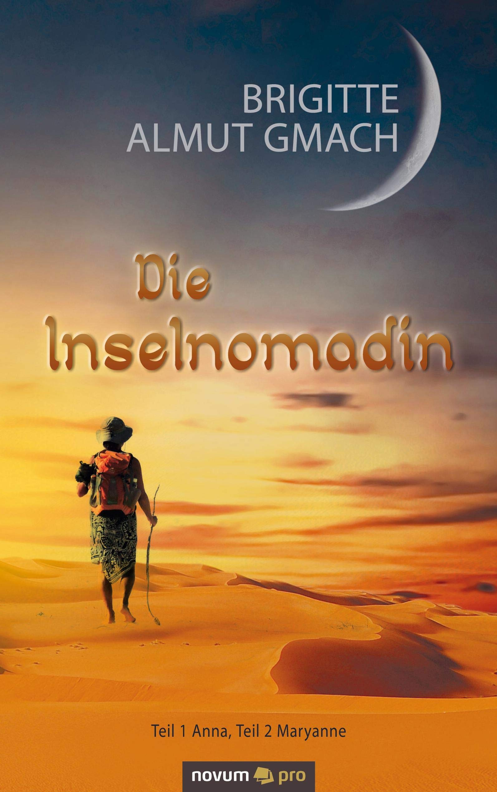 Die Inselnomadin: Teil 1 Anna, Teil 2 Maryanne Contemporary literature