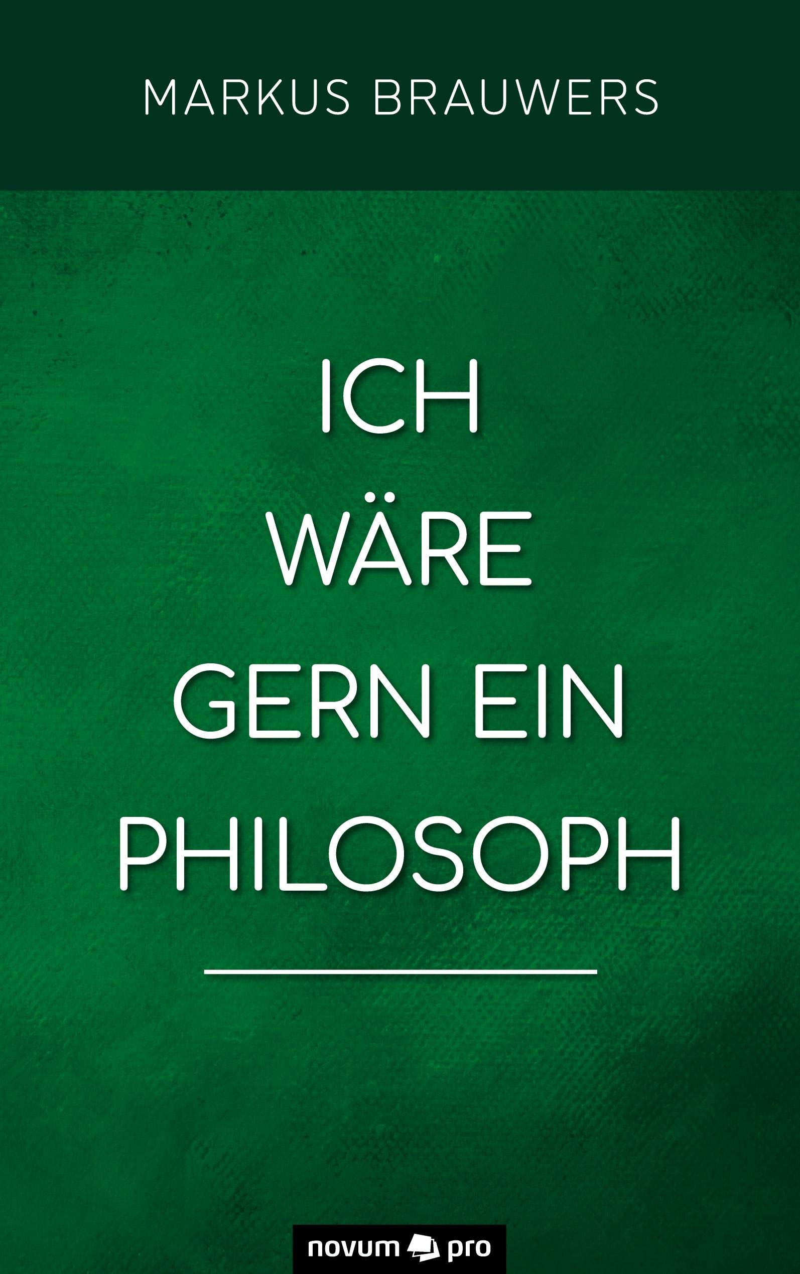 Ich wäre gern ein Philosoph Contemporary literature