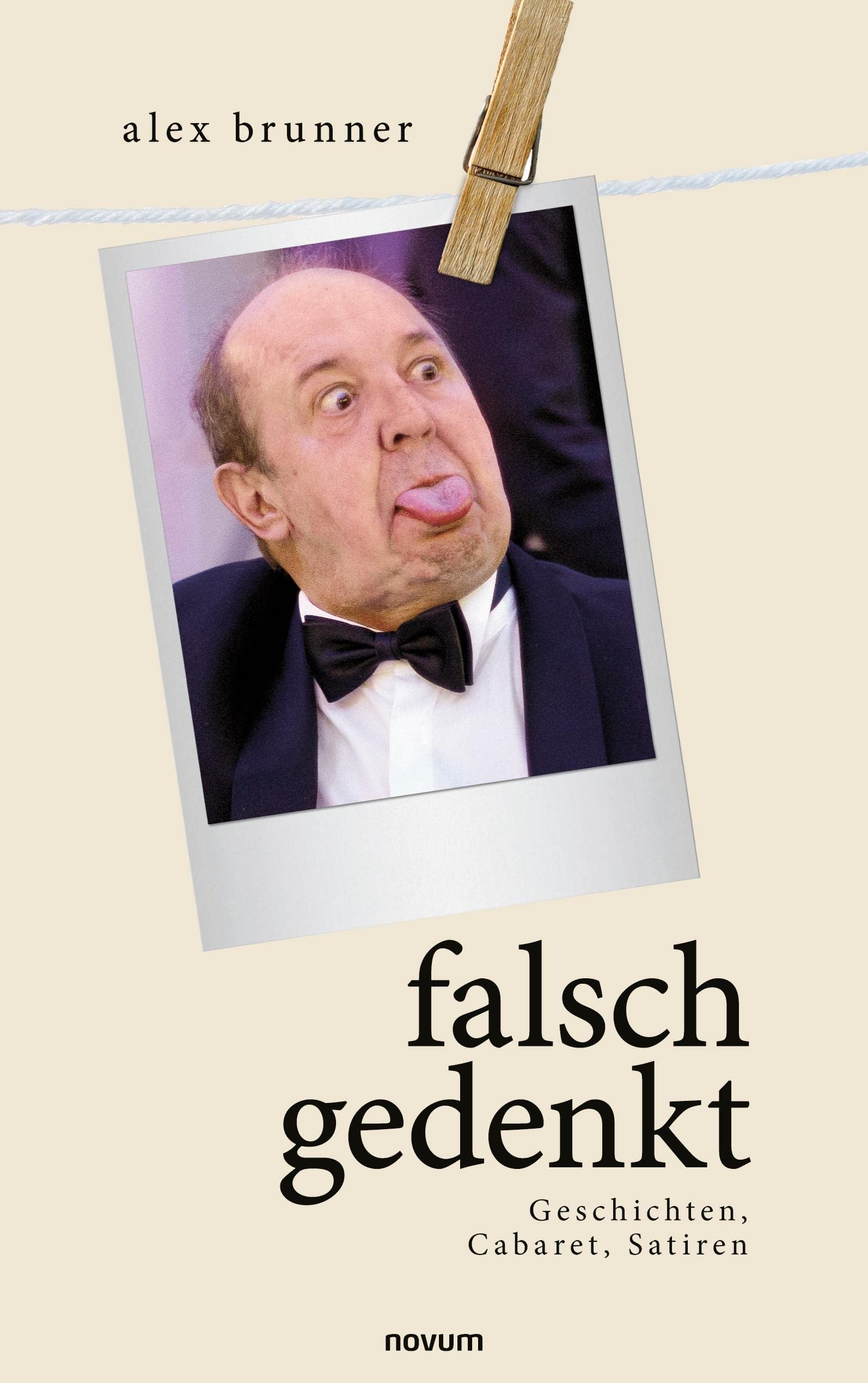 falsch gedenkt: Geschichten, Cabaret, Satiren Contemporary literature