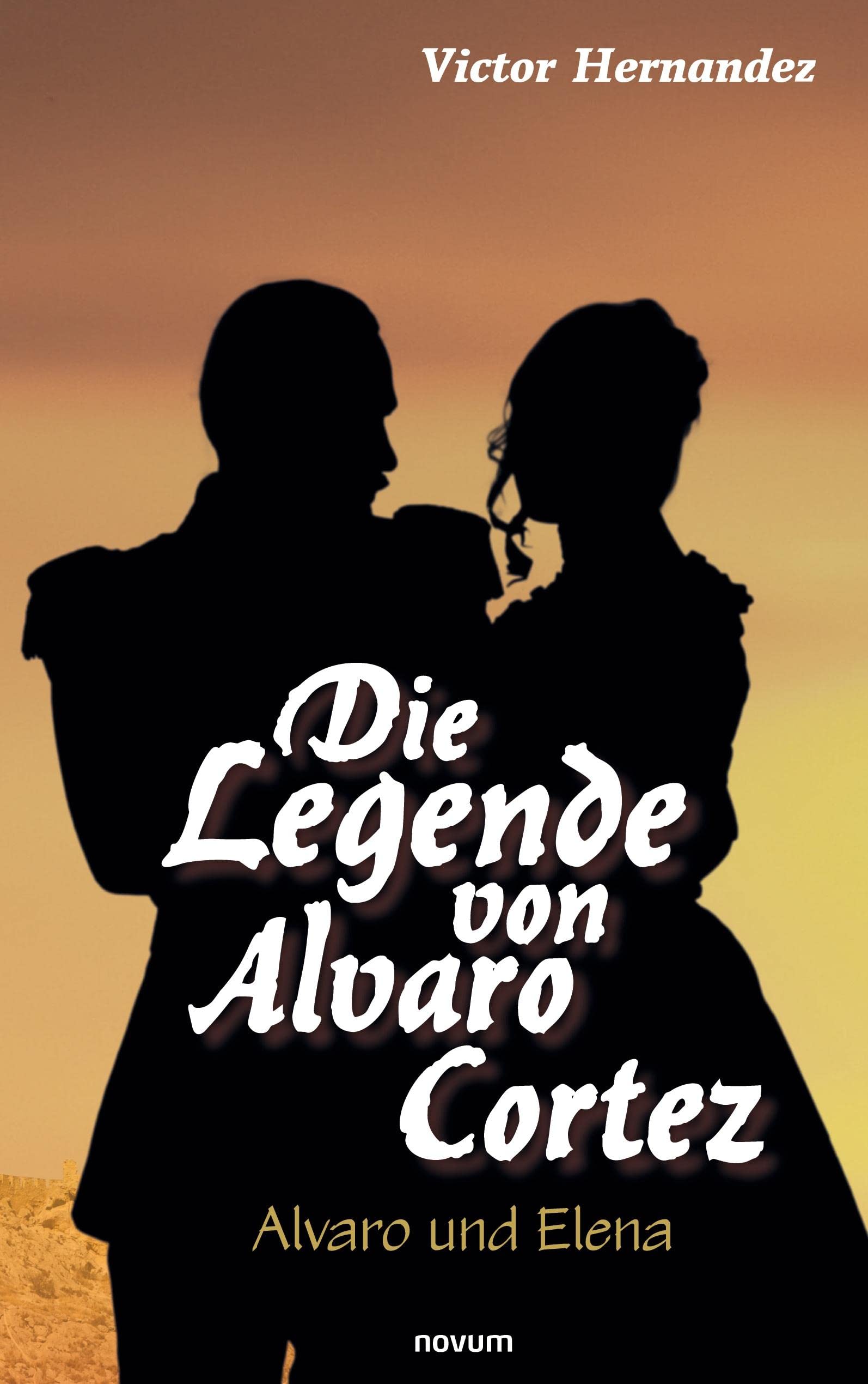 Die Legende von Alvaro Cortez: Alvaro und Elena Contemporary literature