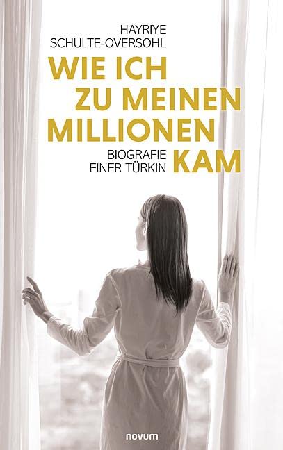 Wie ich zu meinen Millionen kam: Biografie einer Türkin Contemporary literature