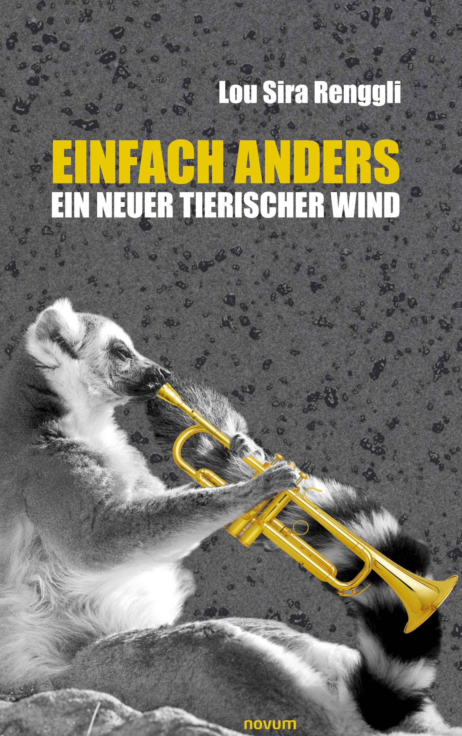 Einfach Anders – ein neuer tierischer Wind: Jetzt erst recht! Contemporary literature