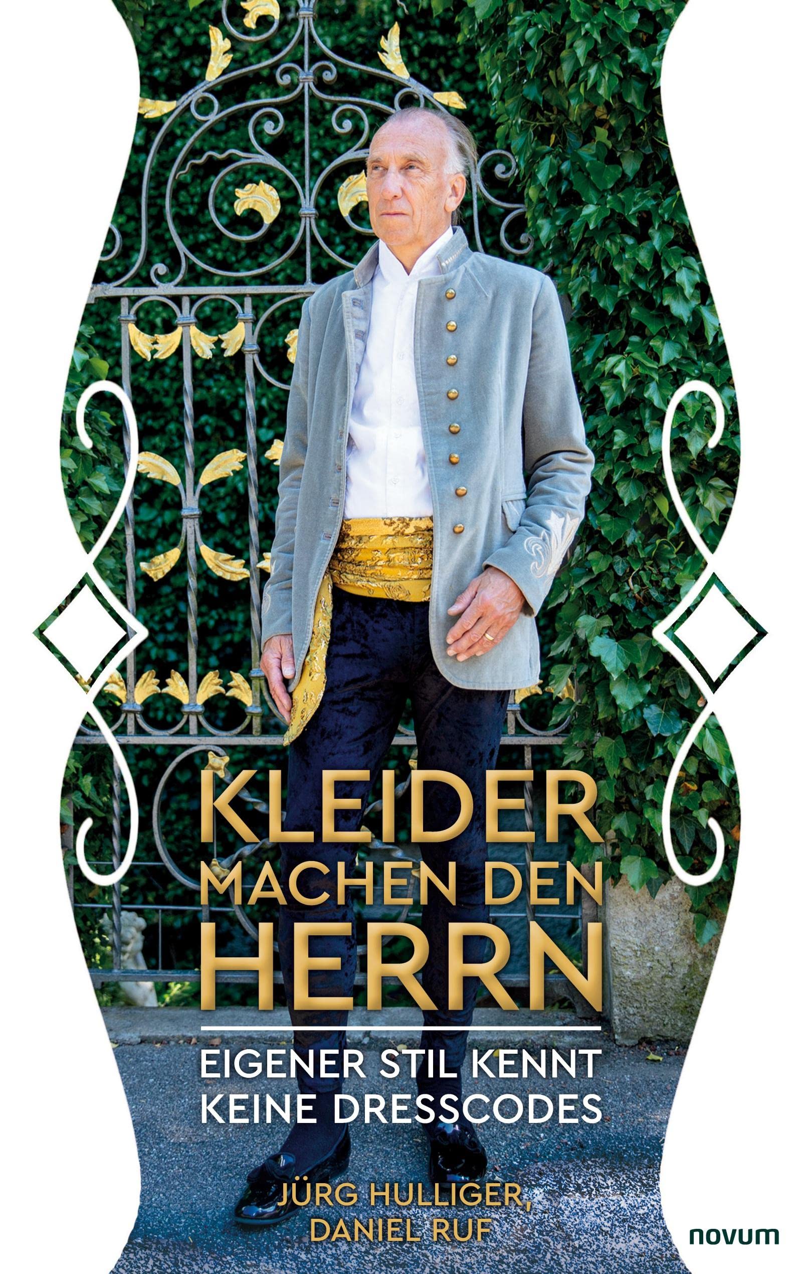 Kleider machen den Herrn: Eigener Stil kennt keine Dresscodes Contemporary literature