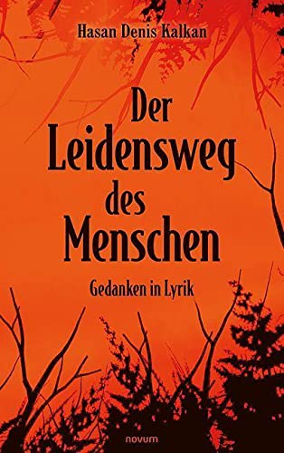 Der Leidensweg des Menschen Poetry