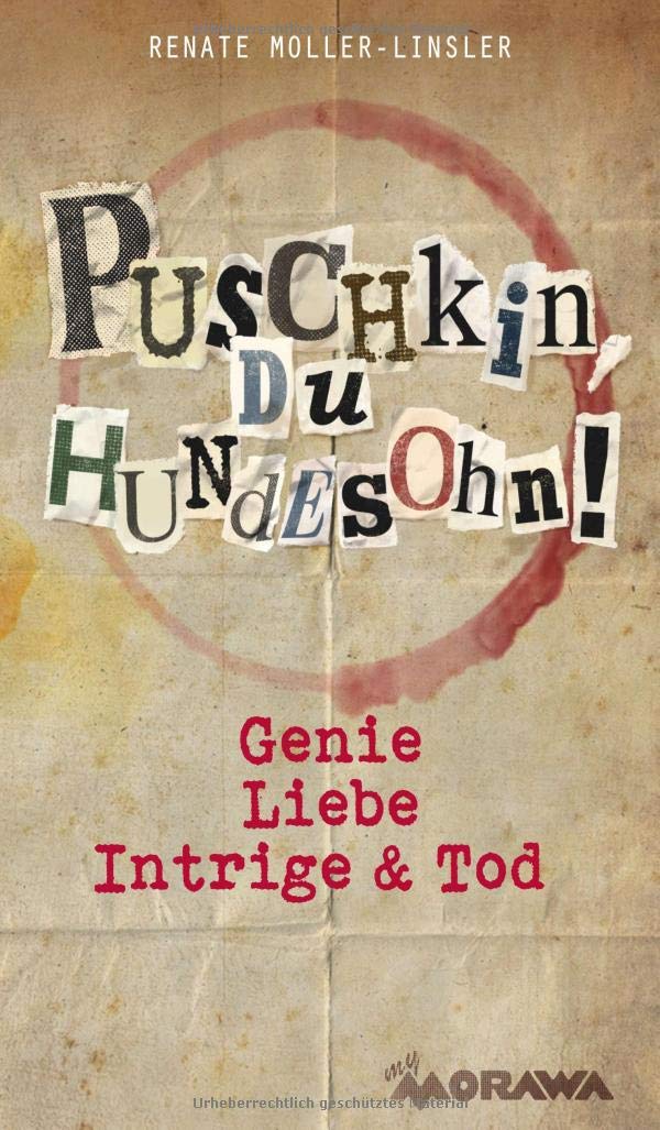 Puschkin, du Hundesohn: Genie, Liebe, Intrige & Tod Historical Fiction