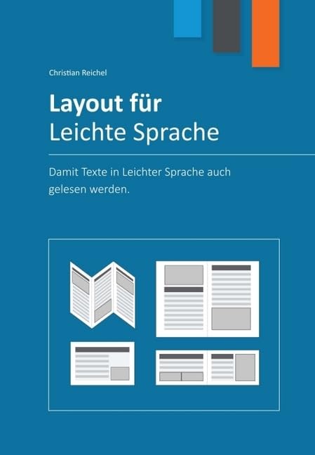 Layout für Leichte Sprache: Damit Texte in Leichter Sprache auch gelesen werden General education