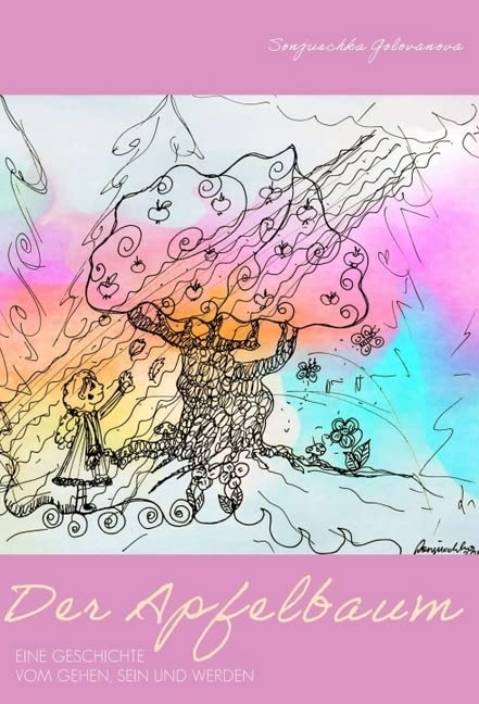 Der Apfelbaum - Eine Geschichte vom Gehen, Sein und Werden Non-fiction