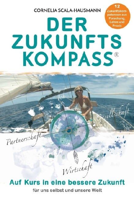 Der Zukunftskompass: Auf Kurs in eine bessere Zukunft! Parents & Children