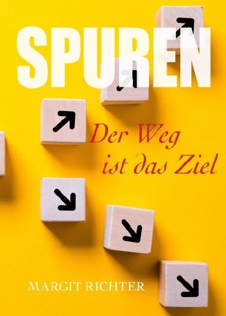 Spuren - Der Weg ist das Ziel Contemporary literature