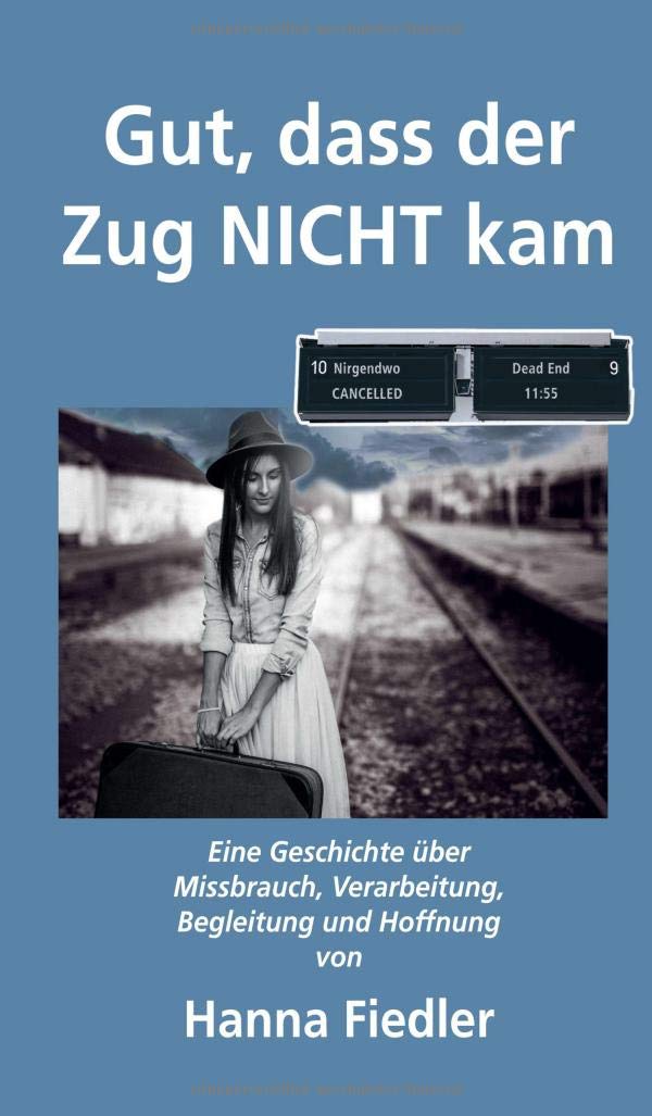 Gut, dass der Zug NICHT kam Memories
