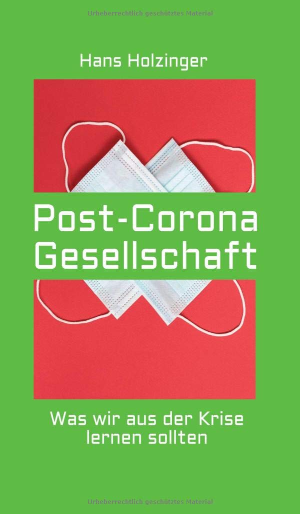 Post-Corona-Gesellschaft: Was wir aus der Krise lernen sollten Social Sciences
