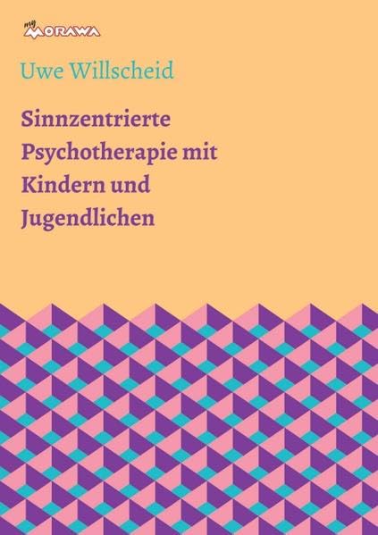 Sinnzentrierte Psychotherapie mit Kindern und Jugendlichen Medicine