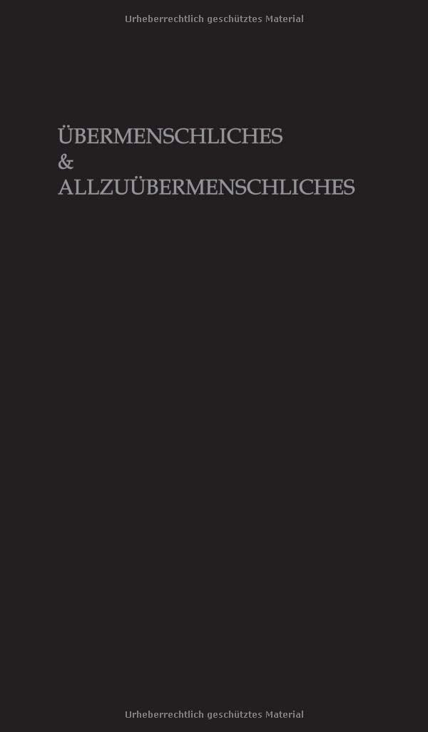 Übermenschliches & Allzuübermenschliches: Aphorismen & Streiche zur Mechanik der Wirklichkeit Poetry
