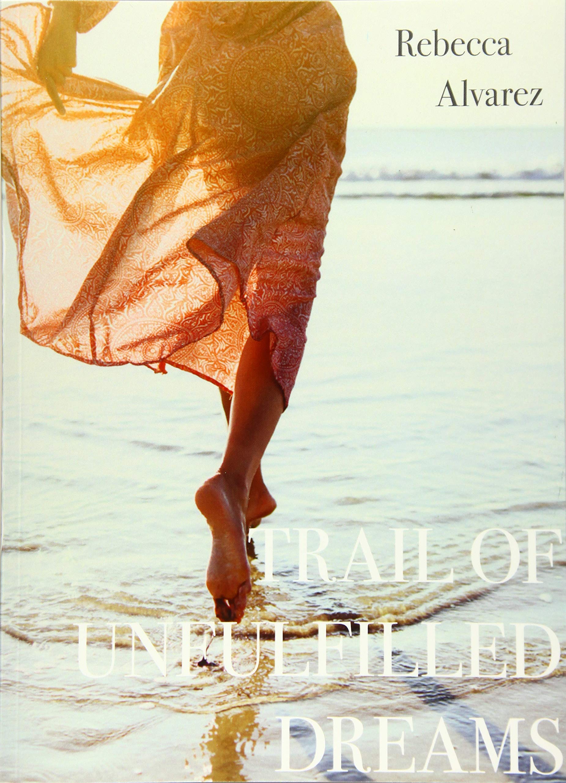 TRAIL OF UNFULFILLED DREAMS Contemporary literature