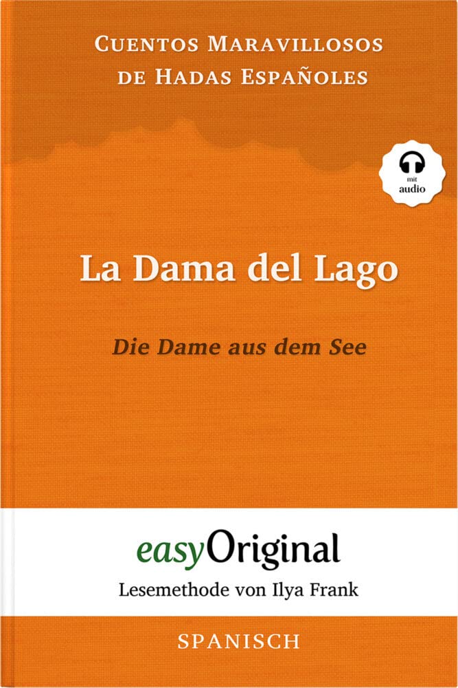 La Dama del Lago / Die Dame aus dem See (Buch + Audio-Online) - Lesemethode von Ilya Frank - Zweisprachige Ausgabe Spanisch-Deutsch Essays & Short Stories
