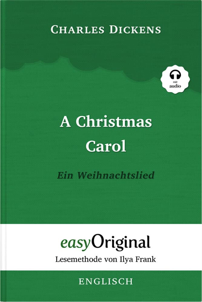 A Christmas Carol / Ein Weihnachtslied Softcover (Buch + Audio-Online) - Lesemethode von Ilya Frank - Zweisprachige Ausgabe Englisch-Deutsch Essays & Short Stories