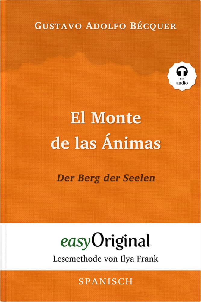 El Monte de las Ánimas / Der Berg der Seelen (Buch + Audio-Online) - Lesemethode von Ilya Frank - Zweisprachige Ausgabe Spanisch-Deutsch Essays & Short Stories
