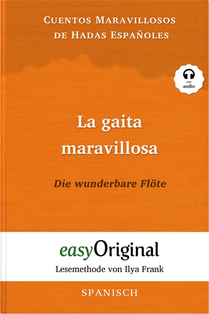 La gaita maravillosa / Die wunderbare Flöte (mit Audio): Lesemethode von Ilya Frank - Ungekürzte Originaltext book