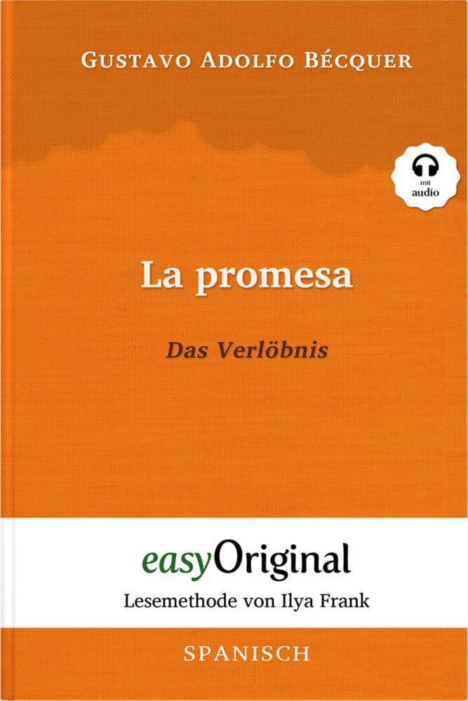 La promesa / Das Verlöbnis (Buch + Audio-Online) - Lesemethode von Ilya Frank - Zweisprachige Ausgabe Spanisch-Deutsch Essays & Short Stories