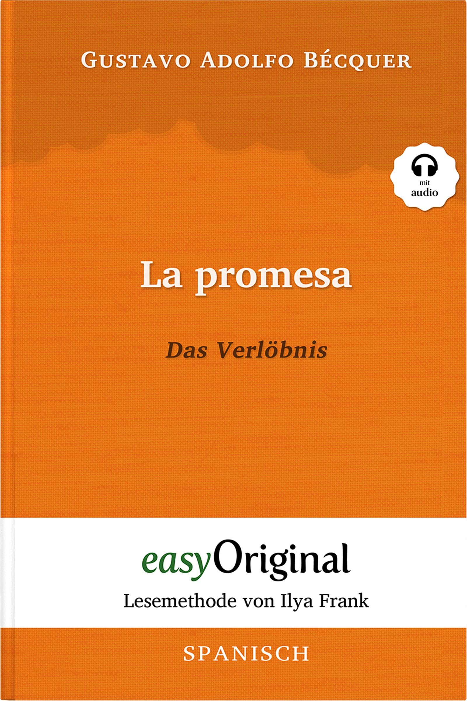 La promesa / Das Verlöbnis (Buch + Audio-CD) - Lesemethode von Ilya Frank - Zweisprachige Ausgabe Spanisch-Deutsch Essays & Short Stories