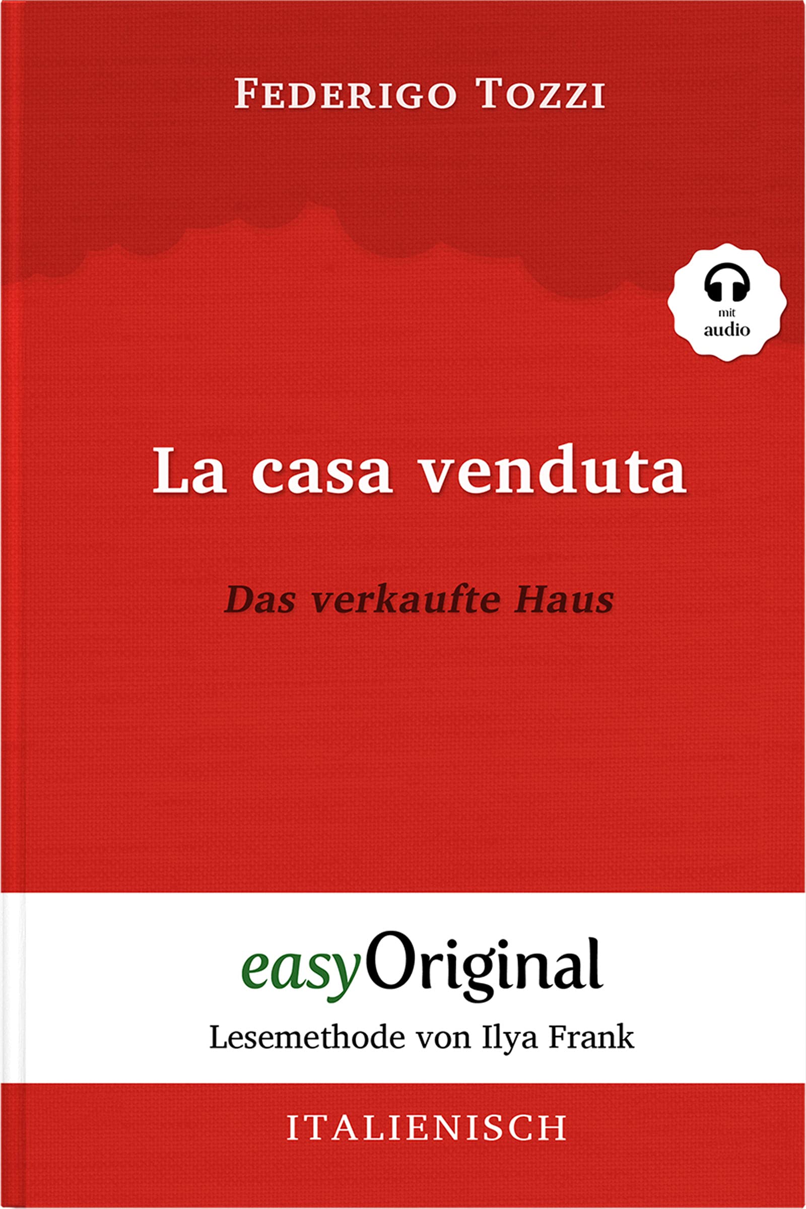 La casa venduta / Das verkaufte Haus (mit Audio) - Lesemethode von Ilya Frank: Ungekürzter Originaltext: Lesemethode von Ilya Frank - Ungekürzter ... Lesen lernen, auffrischen und perfektionieren Essays & Short Stories