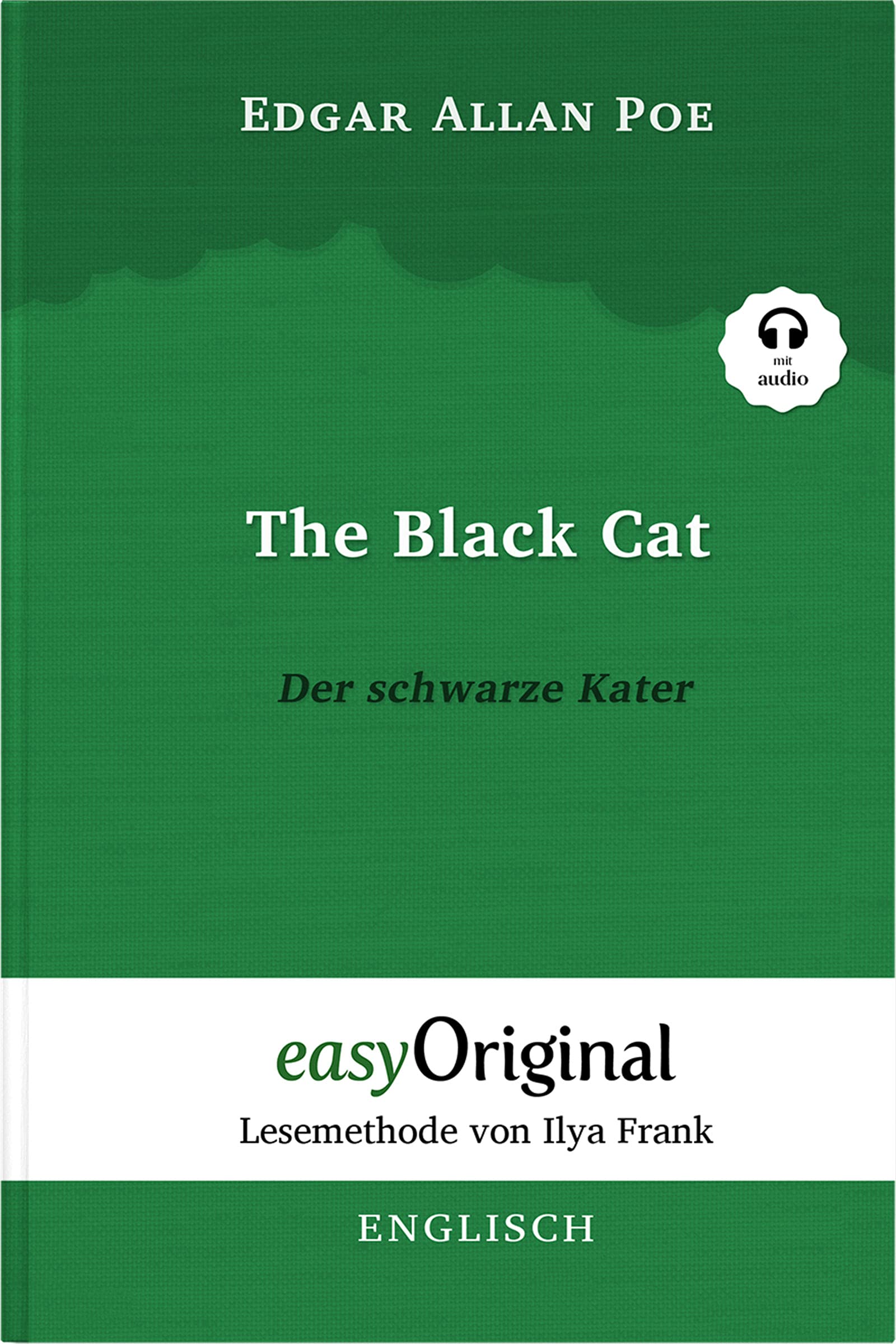 The Black Cat / Der schwarze Kater - (Buch + Audio-Online) - Lesemethode von Ilya Frank - Zweisprachige Ausgabe Englisch-Deutsch Essays & Short Stories