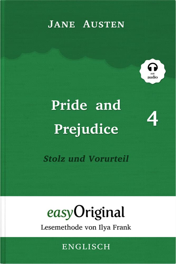 Pride and Prejudice / Stolz und Vorurteil - Teil 4 Softcover (Buch + Audio-Online) - Lesemethode von Ilya Frank - Zweisprachige Ausgabe Englisch-Deutsch book