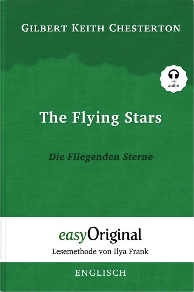 The Flying Stars / Die Fliegenden Sterne (Buch + Audio-CD) - Lesemethode von Ilya Frank - Zweisprachige Ausgabe Englisch-Deutsch Essays & Short Stories