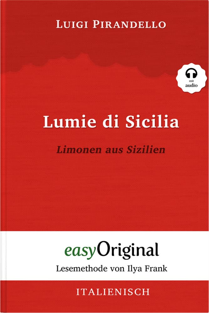 Lumie di Sicilia / Limonen aus Sizilien (Buch + Audio-CD) - Lesemethode von Ilya Frank - Zweisprachige Ausgabe Italienisch-Deutsch Essays & Short Stories