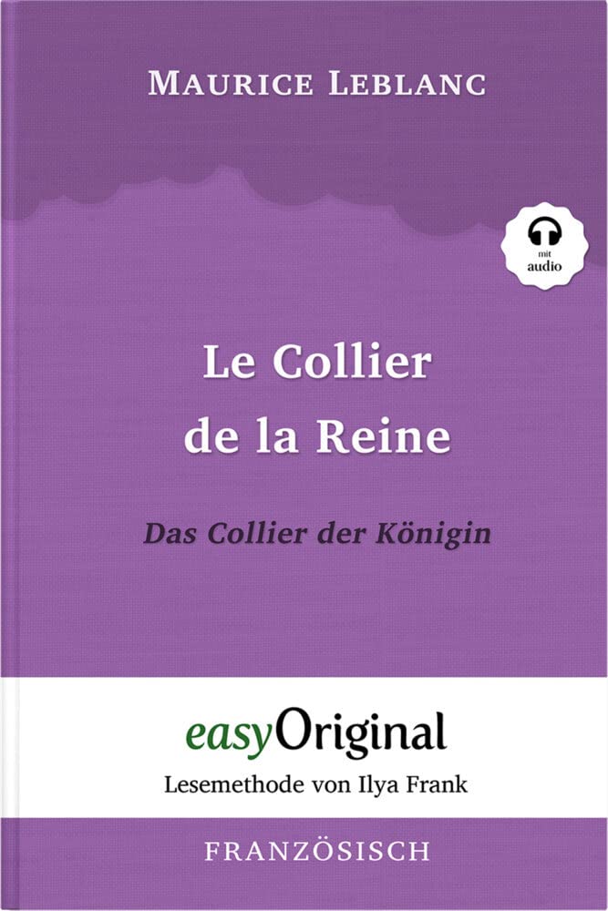 Le Collier de la Reine / Das Collier der Königin (Buch + Audio-CD) - Lesemethode von Ilya Frank - Zweisprachige Ausgabe Französisch-Deutsch Essays & Short Stories