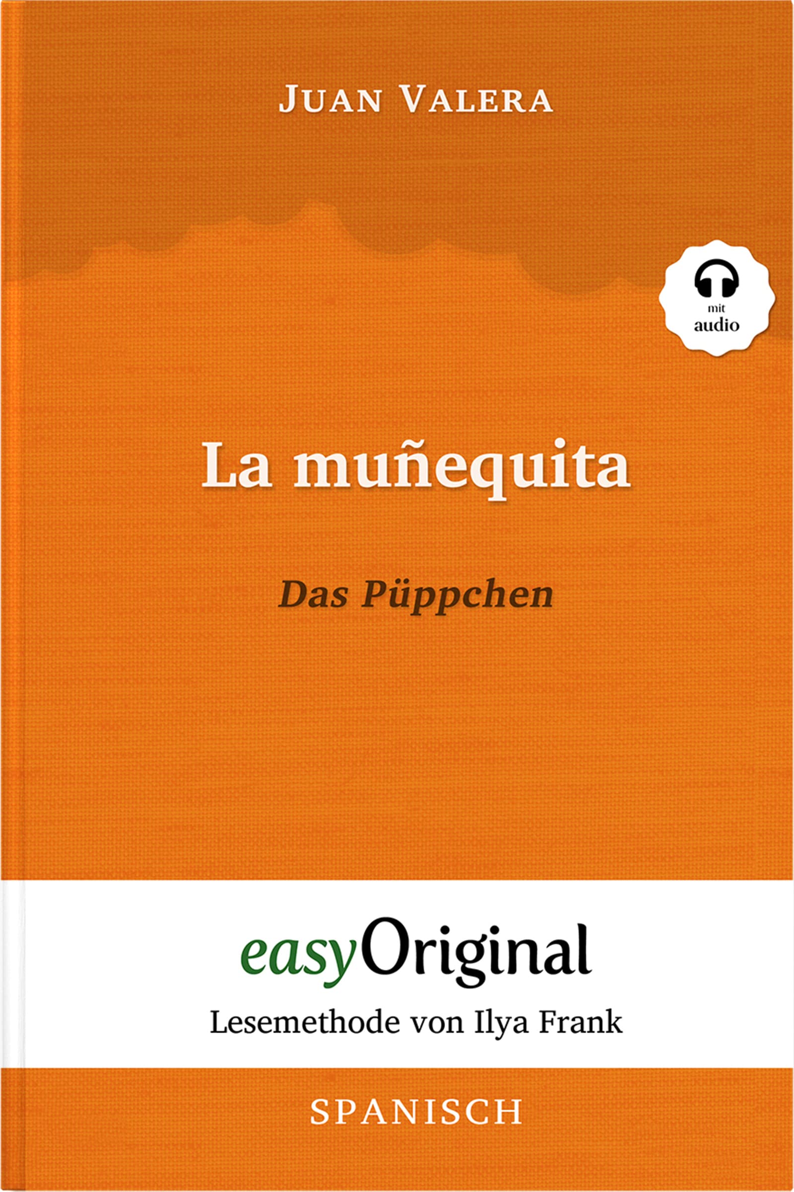 La muñequita / Das Püppchen (Buch + Audio-Online) - Lesemethode von Ilya Frank - Zweisprachige Ausgabe Spanisch-Deutsch Essays & Short Stories