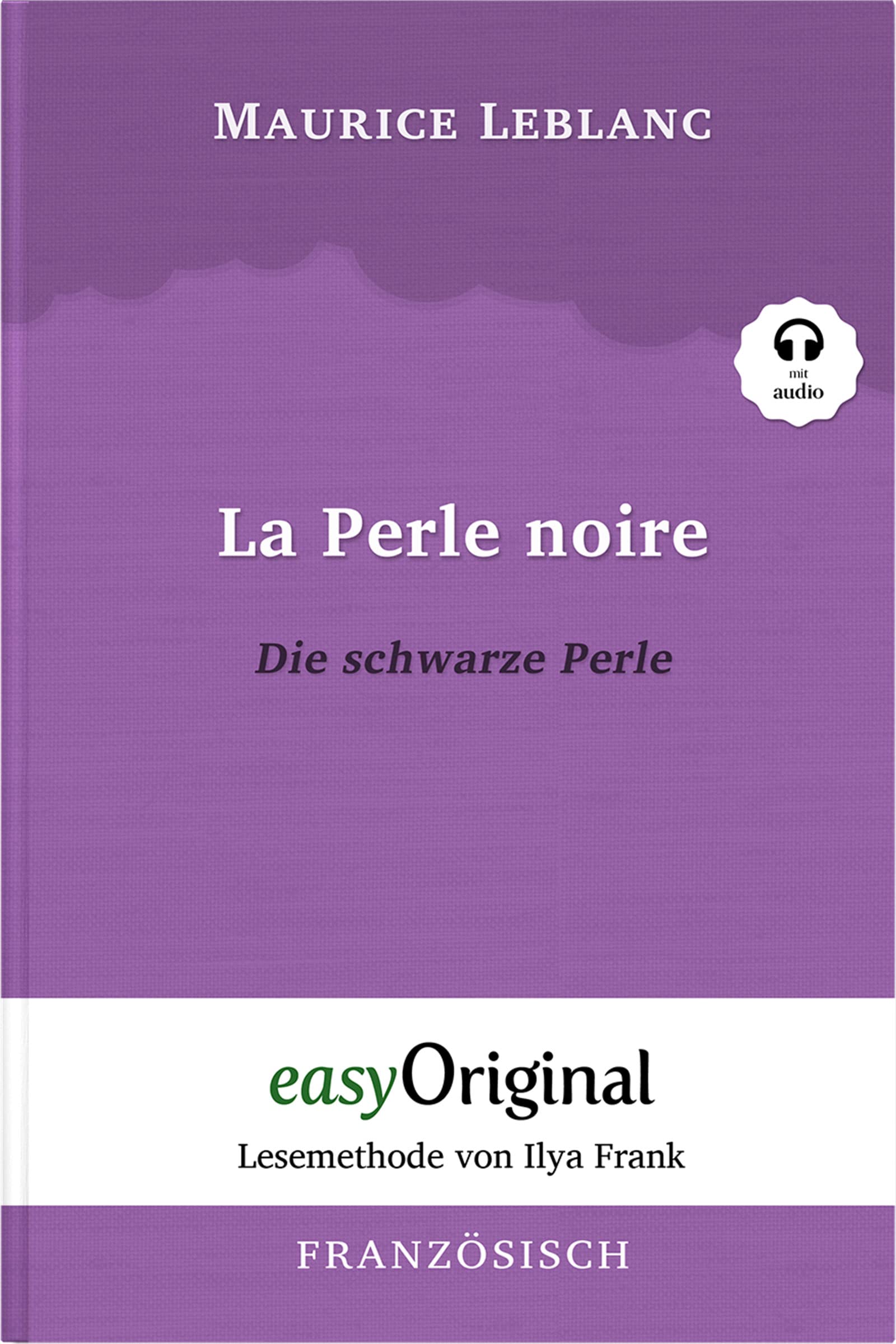 La Perle noire / Die schwarze Perle (Buch + Audio-Online) - Lesemethode von Ilya Frank - Zweisprachige Ausgabe Französisch-Deutsch Essays & Short Stories