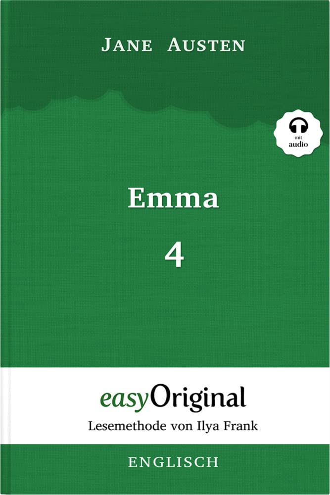 Emma - Teil 4 (Buch + MP3 Audio-CD) - Lesemethode von Ilya Frank - Zweisprachige Ausgabe Englisch-Deutsch: Ungekürzter Originaltext - Englisch durch ... von Ilya Frank - Englisch: Englisch) Essays & Short Stories