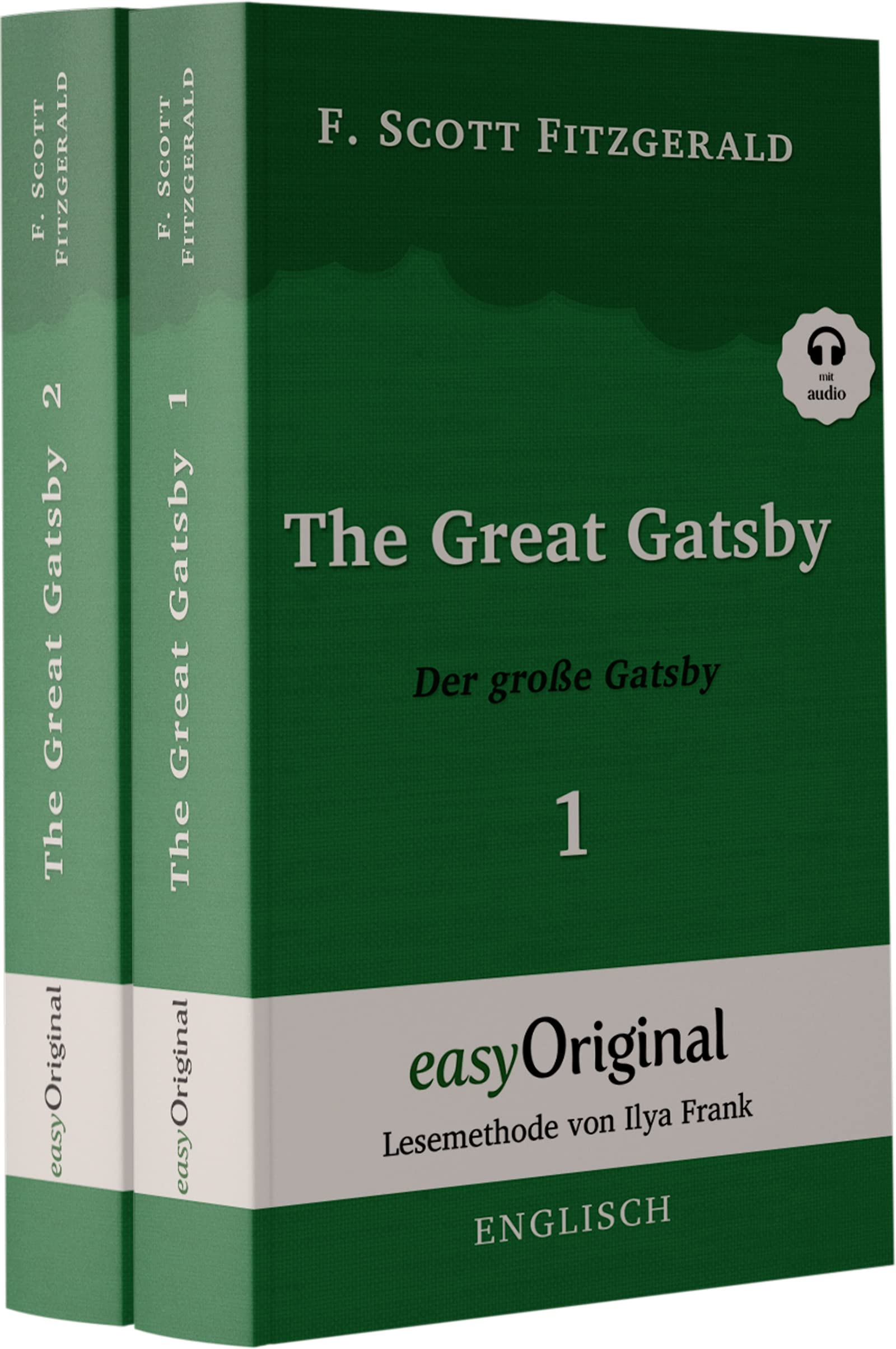 The Great Gatsby / Der große Gatsby - 2 Teile (mit kostenlosem Audio-Download-Link), 2 Teile: Lesemethode von Ilya Frank - Ungekürzter Originaltext - ... Lesen lernen, auffrischen und perfektionieren Essays & Short Stories