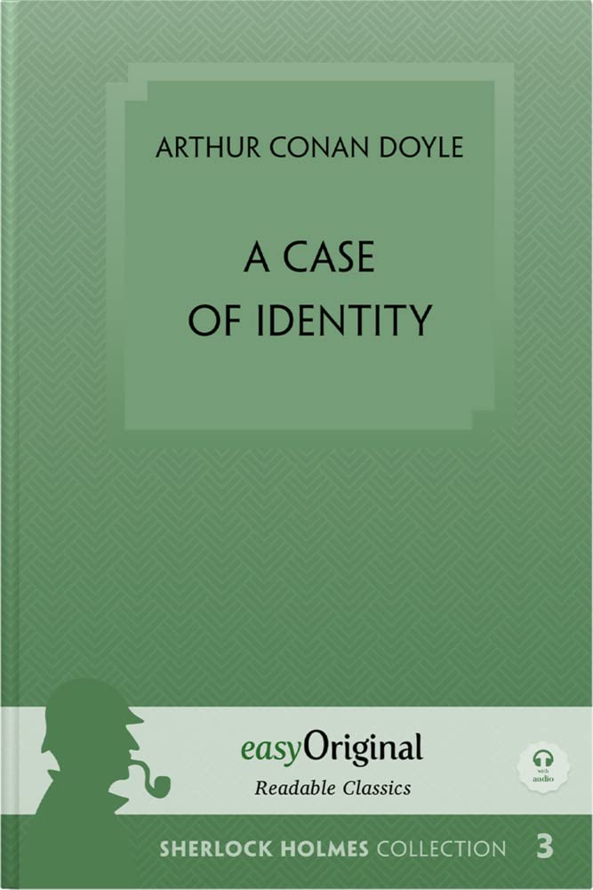 A Case of Identity (book + audio-online) (Sherlock Holmes Collection) - Readable Classics - Unabridged english edition with improved readability (with ... Classics: Sherlock Holmes Collection) Essays & Short Stories