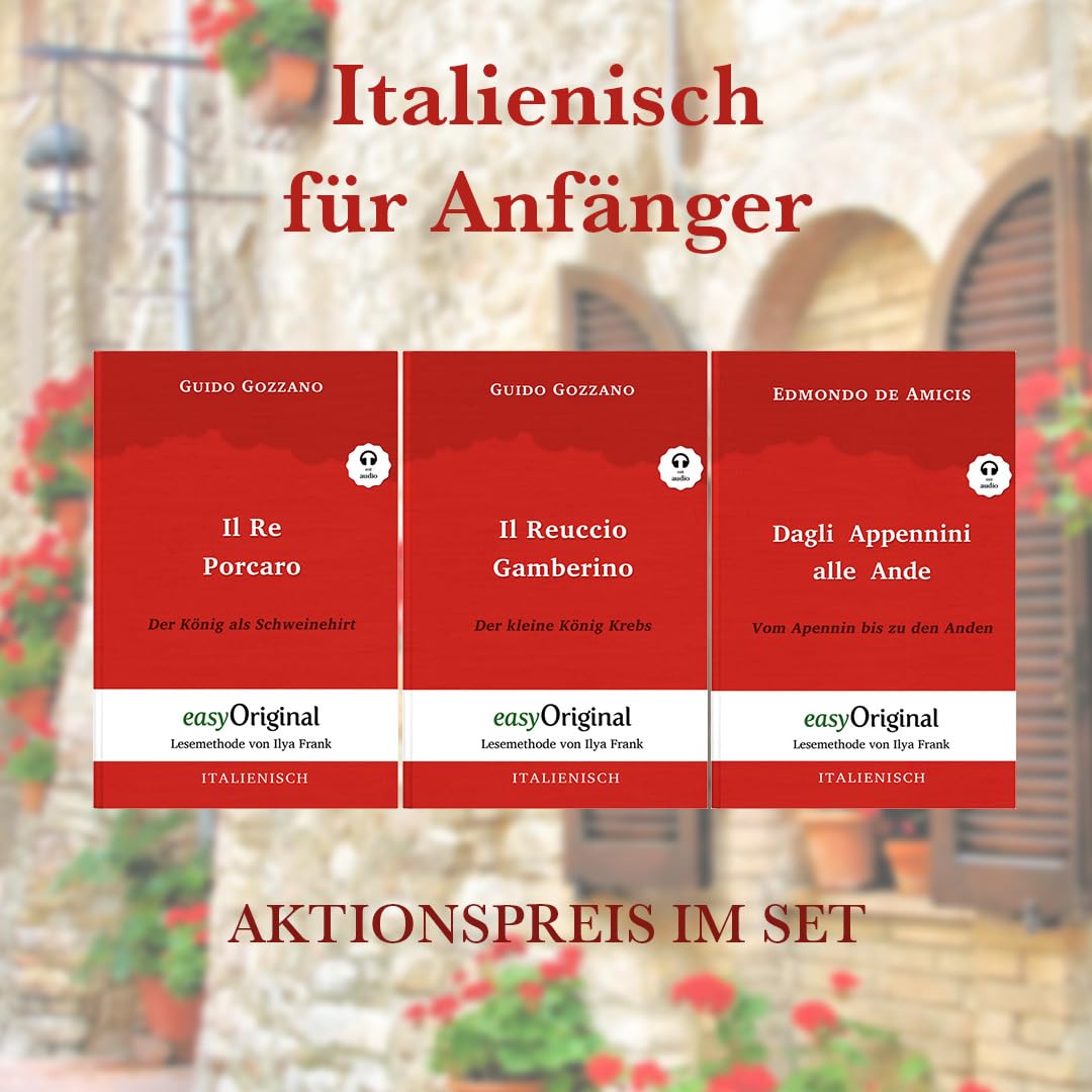 Italienisch für Anfänger (mit 3 MP3 Audio-CDs) - Lesemethode von Ilya Frank - Zweisprachige Ausgabe Italienisch-Deutsch Essays & Short Stories