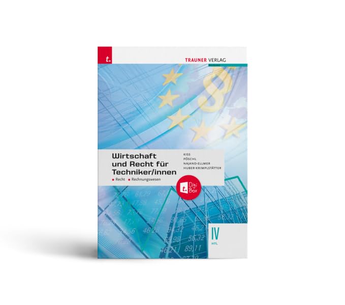 Wirtschaft und Recht für Techniker/innen IV HTL + TRAUNER-DigiBox Study Guides