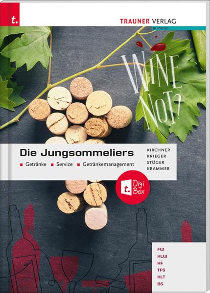 Die Jungsommeliers Getränke - Service - Getränkemanagement + TRAUNER-DigiBox Business, Finance & Career