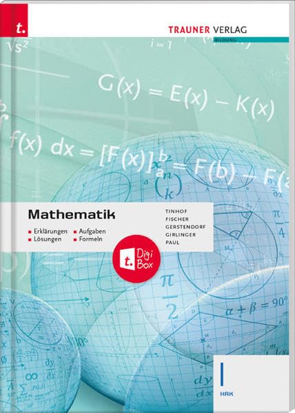 Mathematik I HAK + TRAUNER-DigiBox - Erklärungen, Aufgaben, Lösungen, Formeln Study Guides