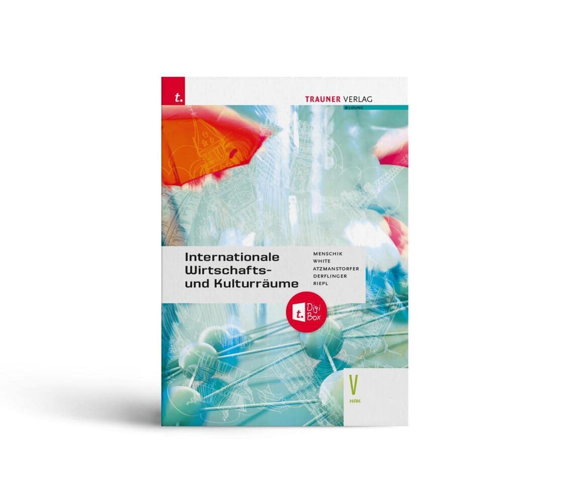 Internationale Wirtschafts- und Kulturräume V HAK Business, Finance & Career