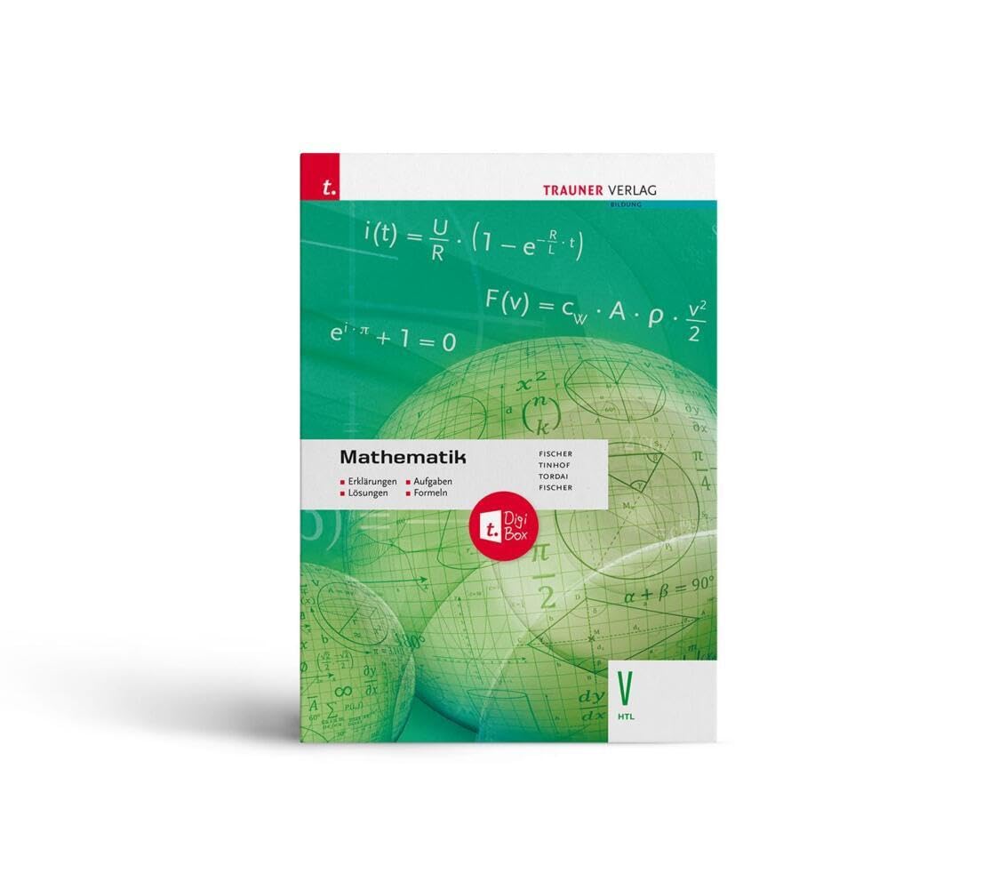 Mathematik V HTL + TRAUNER-DigiBox - Erklärungen, Aufgaben, Lösungen, Formeln Study Guides