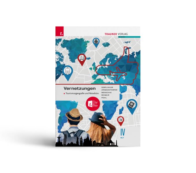 Vernetzungen - Tourismusgeografie und Reisebüro IV HLT Geology & Geography
