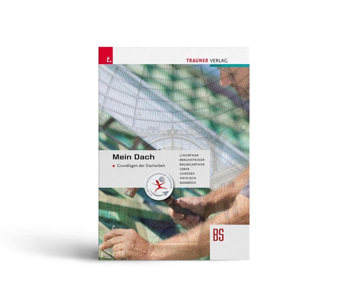 Mein Dach - Grundlagen der Dacharbeit Business & Technology