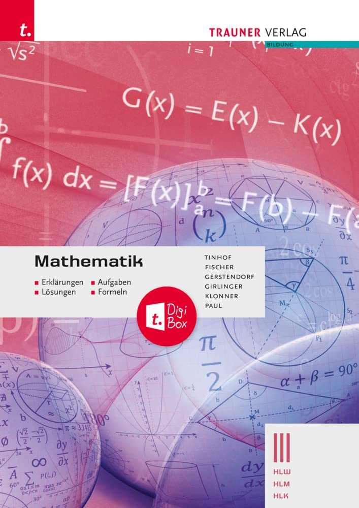 Mathematik III HLW/HLM/HLK - Erklärungen, Aufgaben, Lösungen, Formeln Study Guides