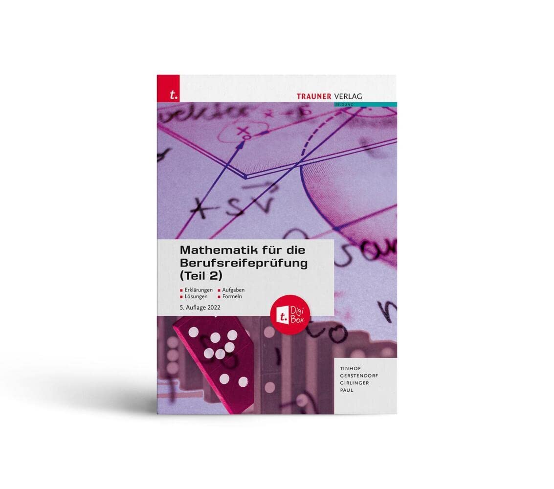 Mathematik für die Berufsreifeprüfung (Teil 2) + TRAUNER-DigiBox + E-Book Study Guides